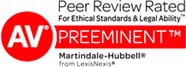 Peer Review Rated For Ethical Standards & Legal Ability | Av Preeminent | Martindale-Hubbell From LevisNexis